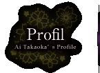 Ai Takaoka's Profile